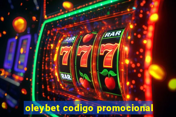 oleybet codigo promocional